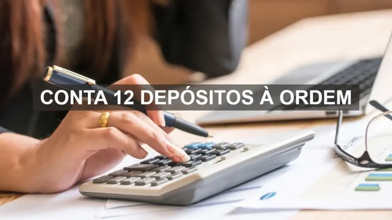 Conta 12 Depósitos à Ordem